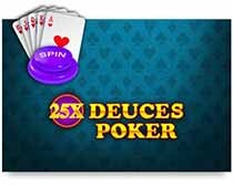25x Deuces Poker