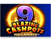 9 Blazing Cashpots Megaways